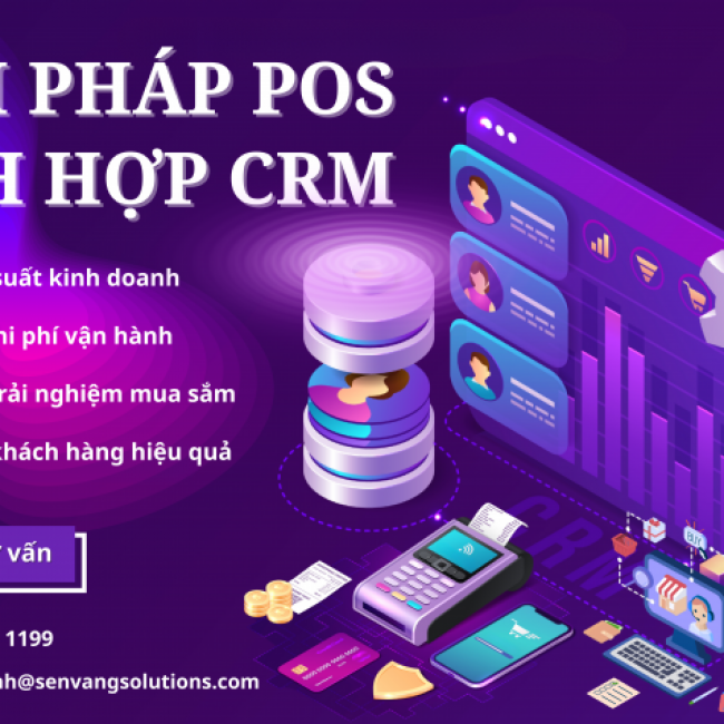 POS TÍCH HỢP CRM – SỨC MẠNH CỘNG HƯỞNG TOÀN DIỆN 