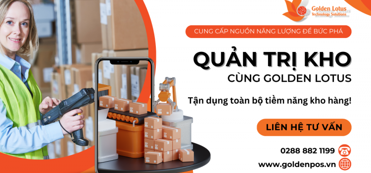 “QUẢN TRỊ KHO” CÙNG GOLDEN LOTUS